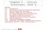 2002 Prentice Hall. All rights reserved. 1 Chapter 5 – Control Structures: Part 2 Outline 5.1 Introduction 5.2 Essentials of Counter-Controlled Repetition.