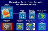 8th Metadata Workshop Palmanova Italy Sao Paulo Brazil Petaling Jaya Malaysia Managing Data from Seismic Networks Giza Egypt Foz do Iguaçu Brazil Kuwait.