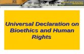 Universal Declaration on Bioethics and Human Rights.