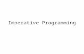 Imperative Programming. Most widely used paradigm Oldest paradigm Largest number of languages –E.g. C, FORTRAN, Java/C++ (without the objects) Features
