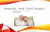 Rewards And Challenges: Development in Late Adulthood.