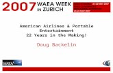 American Airlines & Portable Entertainment 22 Years in the Making! Doug Backelin.