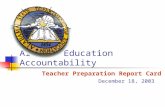Alabama Education Accountability Teacher Preparation Report Card December 18, 2003.