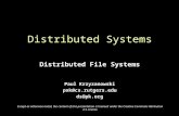 Page 1 Distributed File Systems Paul Krzyzanowski pxk@cs.rutgers.edu ds@pk.org Distributed Systems Except as otherwise noted, the content of this presentation.