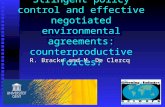 Stringent policy control and effective negotiated environmental agreements: counterproductive forces? R. Bracke and M. De Clercq.