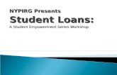 NYPIRG Presents Student Loans: A Student Empowerment Series Workshop.