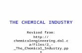 THE CHEMICAL INDUSTRY Revised from:  iles/2_- _The_Chemical_Industry.ppt.