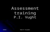 10/09/2015Malta 19 - 23 september Assessment training P.I. Vught.