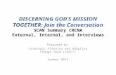DISCERNING GOD’S MISSION TOGETHER: Join the Conversation SCAN Summary CRCNA External, Internal, and Interviews Prepared by: Strategic Planning and Adaptive.