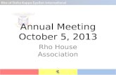 Rho of Delta Kappa Epsilon International Annual Meeting October 5, 2013 Rho House Association.