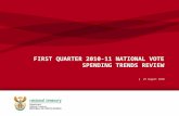 FIRST QUARTER 2010-11 NATIONAL VOTE SPENDING TRENDS REVIEW | 25 August 2010.