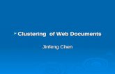 Clustering of Web Documents Jinfeng Chen. Zhong Su, Qiang Yang, HongHiang Zhang, Xiaowei Xu and Yuhen Hu, Correlation- based Document Clustering using.