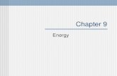 Chapter 9 Energy. The Big Idea Energy can change from one form to another without a net loss or gain.