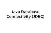 Java Database Connectivity (JDBC) Introduction to JDBC JDBC is a simple API for connecting from Java applications to multiple databases. Lets you smoothly.