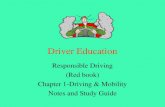 Driver Education Responsible Driving (Red book) Chapter 1-Driving & Mobility Notes and Study Guide.