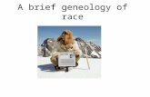A brief geneology of race. Biology as a primary distinction of human groups (“race”) is new Ancient Greek: Greek’s have city-state, Barbarians do not.