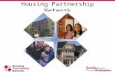 Housing Partnership Network. Alliance of 87 high performing nonprofits 600,000 affordable homes created 2 million low - income families served Foster.