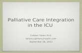 Palliative Care Integration in the ICU Colleen Tallen M.D. tallencc@mercyhealth.com September 26, 2013.