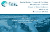 Jeff Florin Deputy Executive Director, Operations Virginia Port Authority Capital Outlay Program & Facilities Maintenance Overview Board of Commissioners.
