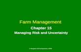 © Mcgraw-Hill Companies, 2008 Farm Management Chapter 15 Managing Risk and Uncertainty.