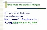 Injury and Illness Recordkeeping National Emphasis Program OSHA Office of Statistical Analysis NACOSH: July 15, 2009.