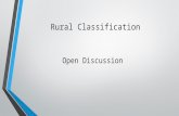 Rural Classification Open Discussion. Current Set Up Population – 600 or less Defined as a rural area RAO OTTED REDI.