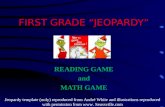 FIRST GRADE “JEOPARDY” READING GAME and MATH GAME Jeopardy template (only) reproduced from André White and illustrations reproduced with permission from.