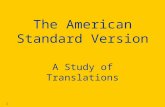 1 The American Standard Version A Study of Translations.