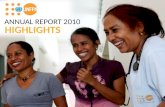 ANNUAL REPORT 2010 HIGHLIGHTS. It’s a record! The international donor community rallied behind the goals of UNFPA, contributing a record $850 million.