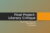 Final Project: Literary Critique Final Project Overview AP English 12 Ms. Barrett.
