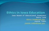 Iowa Board of Educational Examiners Darcy Lane darcy.lane@iowa.gov Joanne Tubbs joanne.tubbs@iowa.gov.