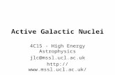 Active Galactic Nuclei 4C15 - High Energy Astrophysics jlc@mssl.ucl.ac.uk