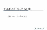 Publish Your Work BIM Curriculum 04. Topics  External Collaboration  Sharing the BIM model  Sharing Documents  Sharing the 3D model  Reviewing