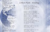 Linkin Park - Krwlng Crawling in my skin Without a sence of confidence Consuming, confusing Crawling in my skin Without a sence of confidence Im convinced.