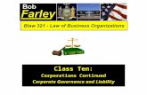 Class Ten: Corporations Continued Corporate Governance and Liability.