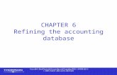 CHAPTER 6 Refining the accounting database. Contents  Accruals and deferrals of expenses and revenues  Provisions  Asset impairment  Bad debts and.