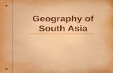 Geography of South Asia. Plate Tectonics Theory Gondwanaland Southern supercontinent. Started to break up 175 million years ago.