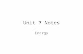 Unit 7 Notes Energy. Common Types of Energy E g is gravitational potential energy. It is proportional an object’s height above the earth’s surface. –