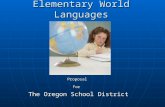 Elementary World Languages ProposalFor The Oregon School District.