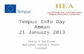 Tempus Info Day Amman 21 January 2013 Gerry O’Sullivan National Contact Point Ireland.