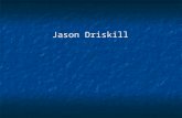 Jason Driskill. “Learning Through Play” Jason Driskill Who am I?