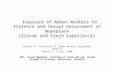 Exposure of Woman Workers to Violence and Sexual Harassment at Workplace (Slovak and Czech Experience) Seminar on Protection of Women Workers and Gender.