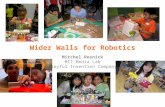 Wider Walls for Robotics Mitchel Resnick MIT Media Lab Playful Invention Company.