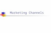 Marketing Channels. Establish channels for different target markets and aim for efficiency, control, and adaptability.