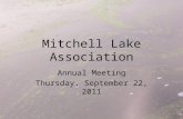Mitchell Lake Association Annual Meeting Thursday, September 22, 2011.