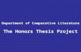 Department of Comparative Literature The Honors Thesis Project.