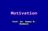 Motivation Prof. Dr. Ramez N. Bedwani. Outcome Setting goals are important in provoking motives. Motives are important to achieve a successful life.