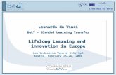 Leonardo da Vinci BeLT - Blended Learning Transfer Lifelong Learning and innovation in Europe Confindustria Veneto SIAV SpA Mestre, February 25-26, 2008.