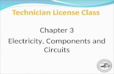 Chapter 3 Electricity, Components and Circuits. Fundamentals of Electricity When dealing with electricity, what we are referring to is the flow of electrons.
