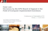 Case Law - Decisions by the EPO Board of Appeal in the Field of Computer Implemented Inventions Eva Hopper and Edoardo Pastore Patent Examiners, Cluster.